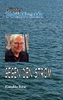 Gegen den Strom - Gedichte