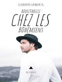Rouletabille chez les Bohémiens
