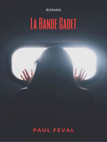 La Bande Cadet - Les Habits Noirs - Tome VIII