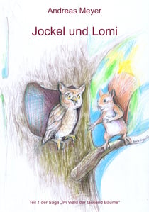Jockel und Lomi - Im Wald der tausend Bäume