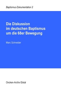 Die Diskussion im deutschen Baptismus um die 68er Bewegung