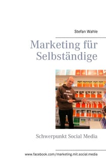 Marketing für Selbständige - Schwerpunkt Social Media