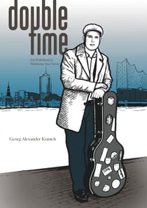 Double Time - Ein Praktikum in Hamburgs Jazz Szene