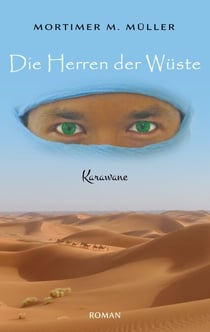 Die Herren der Wüste - Karawane