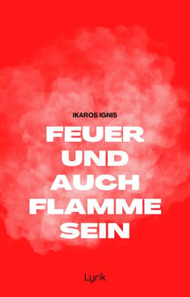 Feuer und auch Flamme sein