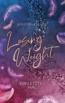 Losing Weight - Ein letztes Mal
