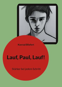 Lauf, Paul, Lauf! - Stärker bei jedem Schritt