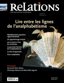 Relations. No. 767, Septembre 2013 - Lire entre les lignes de l’analphabétisme