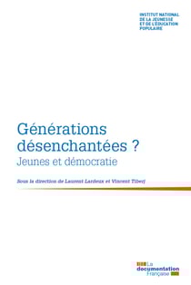 Générations désenchantées ? - Jeunes et démocratie