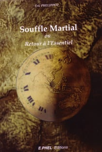Souffle Martial - Ou Retour à l'Essentiel