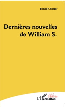 Dernières nouvelles de William S.