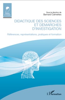 Didactique des sciences et démarches d'investigation - Références, représentations, pratiques et formation