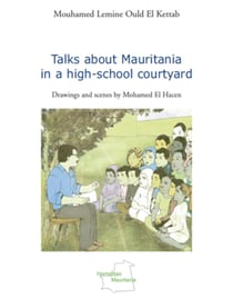 Talks about Mauritania in a high-school courtyard - Drawnings and scenes by Mohamed El Hacen