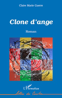 Clone d'ange - Roman