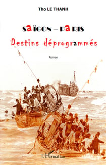 Saigon-Paris - Destins déprogrammés