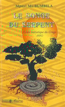 Le songe du serpent - Conte initiatique du Congo (RDC)