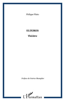 Elixires - Théâtre