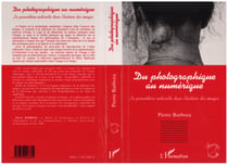 Du photographique au numérique - La parenthèse indicielle dans l'histoire des images
