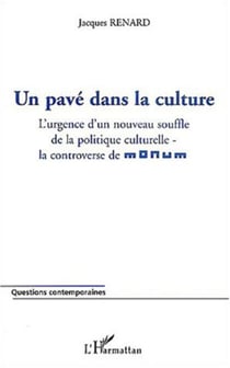Un pavé dans la culture - La controverse de Monum