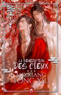 La Bénédiction des Cieux 1 - Heaven Official's Blessing, T1