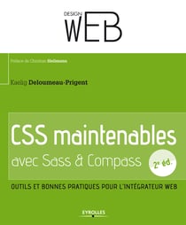 CSS maintenables avec Sass et Compass - Outils et bonnes pratiques pour l'intégrateur web