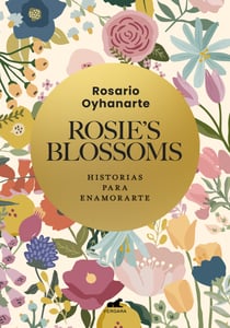 Rosie’s Blossoms - Historias para enamorarte