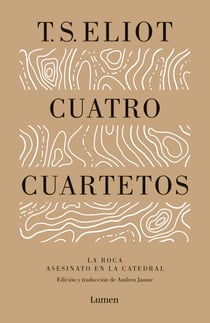Cuatro cuartetos - Precedido por La roca y Asesinato en la Catedral