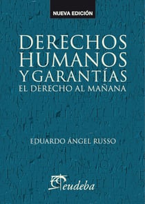 Derechos humanos y garantías - El Derecho al mañana