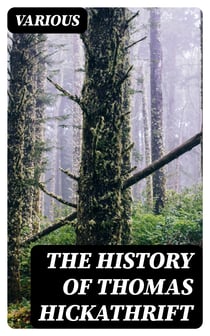The History of Thomas Hickathrift