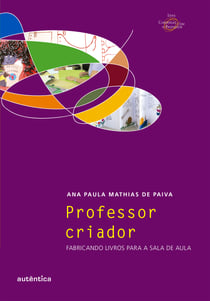 Professor criador - Fabricando livros para a sala de aula