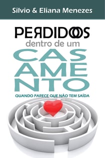 Perdidos dentro de um casamento - Quando parece que não tem saída