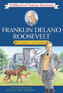 Franklin Delano Roosevelt - Champion of Freedom