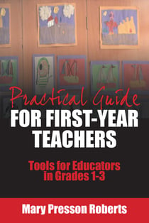Practical Guide for First-Year Teachers - Tools for Educators in Grades 1-3