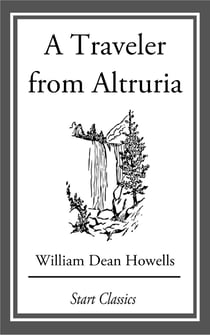 A Traveler from Altruria - A Romance