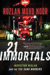 21 Immortals - Inspector Mislan and the Yee Sang Murders