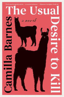 The Usual Desire to Kill - A Novel