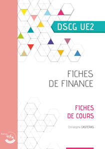 Fiches de finance - fiches de cours du DSCG UE2 (2e édition)