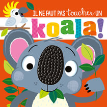 Il ne faut pas toucher : un koala !