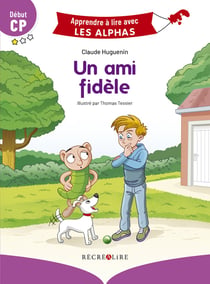 Apprendre à lire avec les Alphas : un ami fidèle
