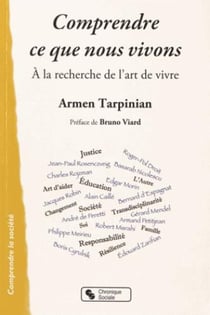 Comprendre ce que nous vivons - à la recherche de l'art de vivre