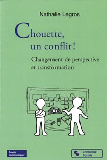 Chouette un conflit - changements de perspectives et transformations