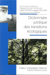 Dictionnaire juridique des transitions écologiques