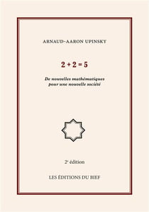 2 + 2 = 5 - de nouvelles mathématiques pour une nouvelle société