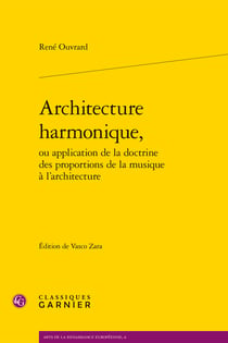 Architecture harmonique, ou application de la doctrine des proportions de la musique à l'architecture