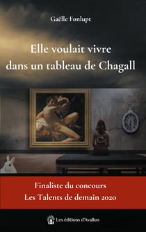 Elle voulait vivre dans un tableau de chagall