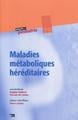 Maladies métaboliques héréditaires
