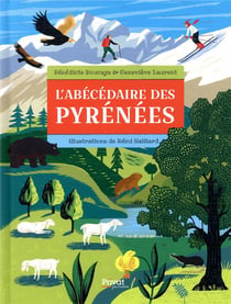 L'abécédaire des Pyrénées - un abécédaire illustré