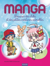 Manga : dessiner des chibis et des petites créatures adorables
