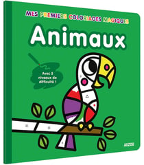 Mes premiers coloriages : coloriages magiques - animaux