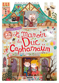Le manoir du duc de Capharnaüm - cherche et trouve